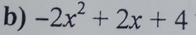 -2x^2+2x+4