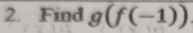 Find g(f(-1))