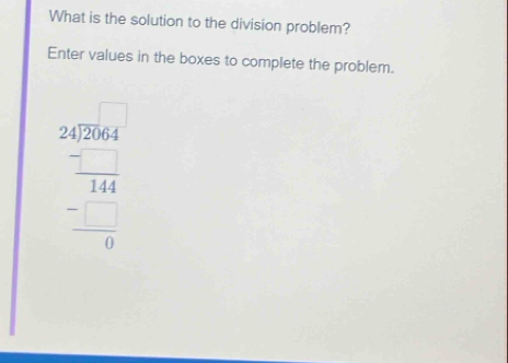 What is the solution to the division problem? 
Enter values in the boxes to complete the problem.
beginarrayr 242664 -26444 -□  hline 0endarray