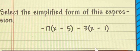 Select the simplified form of this expres- 
sion.