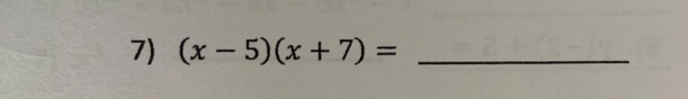 (x-5)(x+7)= _