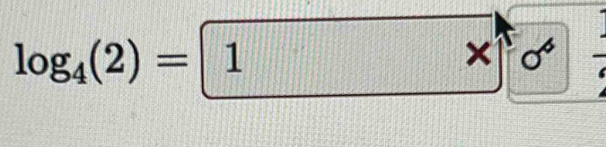 log _4(2)= sigma^4