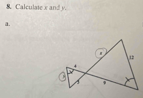 Calculate x and y. 
a.