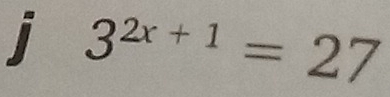 3^(2x+1)=27