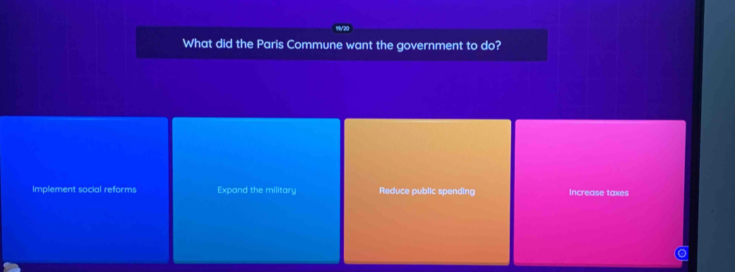 What did the Paris Commune want the government to do?
Implement social reforms Expand the military Reduce public spending Increase taxes