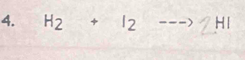 H_2+I_2 -) ^ 2hi