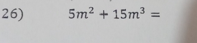 5m^2+15m^3=