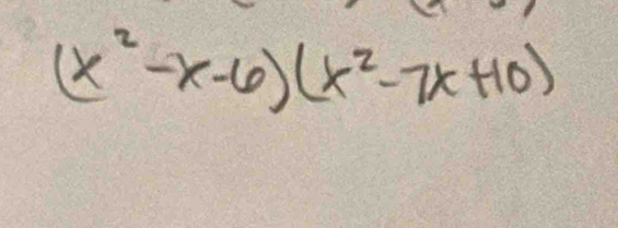 (x^2-x-6)(x^2-7x+10)