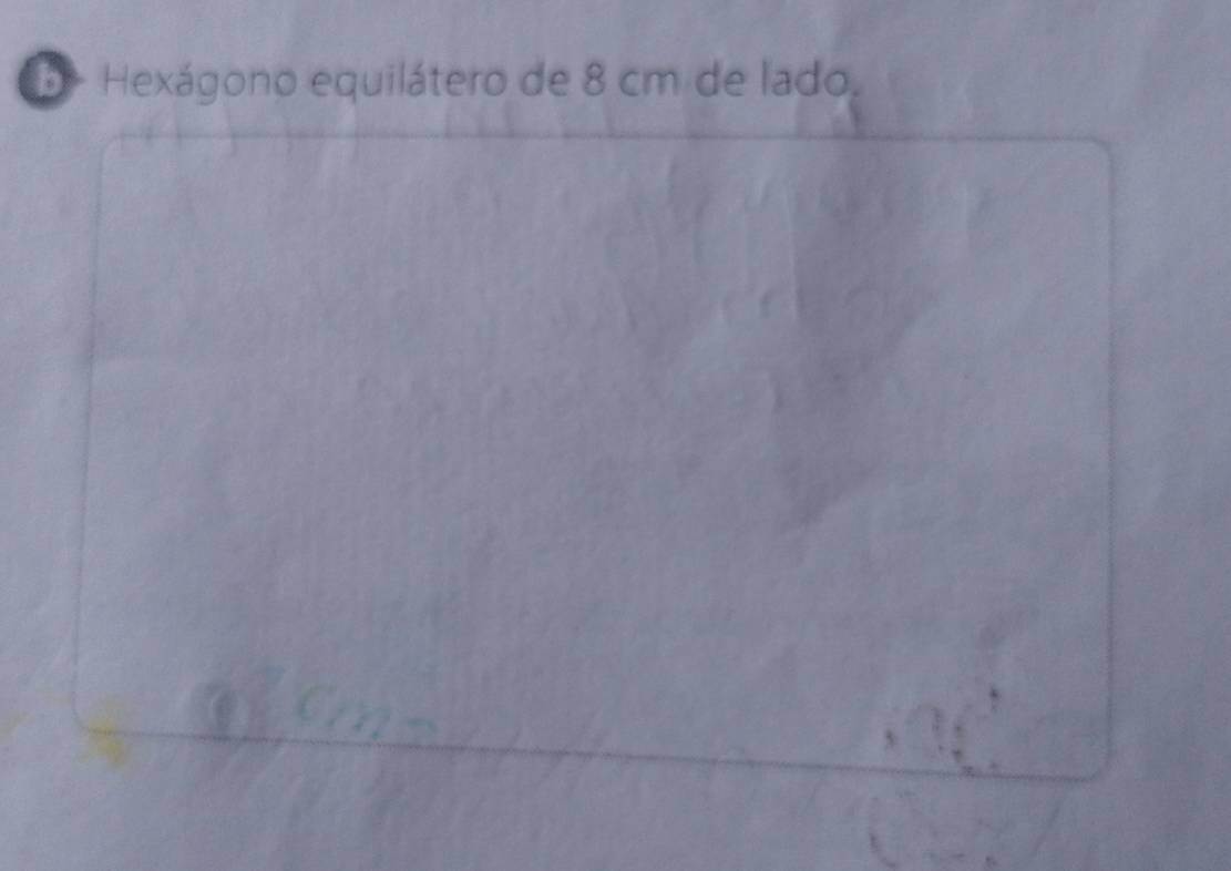 Hexágono equilátero de 8 cm de lado.