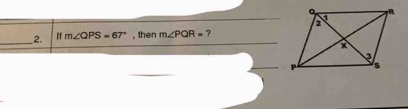 If m∠ QPS=67° , then m∠ PQR= ?