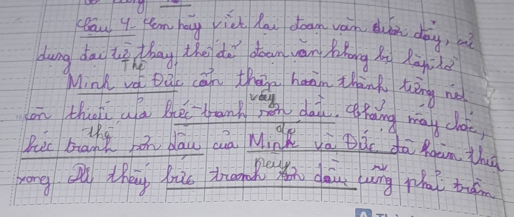 au 4. Hem hg wich lai doog wáh duán day, nè 
dung dao tà thag the do downwān ǒhāng bn làih 
The 
Mink vo tao cān then haan thánk tēng no 
n thuat aa thé tran dat, cpàing may cloe) 
Ric bàna zán dāu aā MinK yá Bú dā Roàn tha 
zong Qu tháy rāo trun n càu cìng pha tra