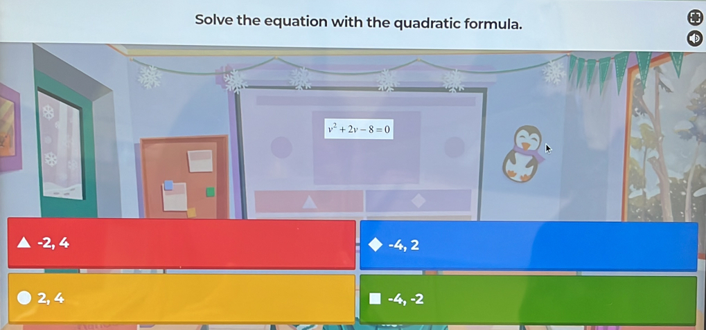 Solve the equation with the quadratic formula.