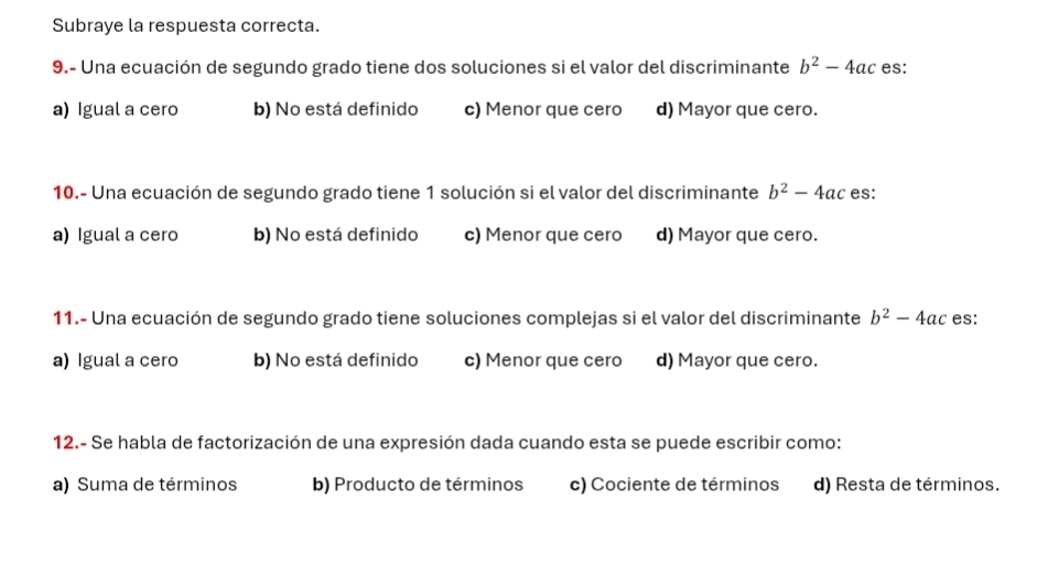 Resuelto:Subraye la respuesta correcta. 9.- Una ecuación de segundo ...