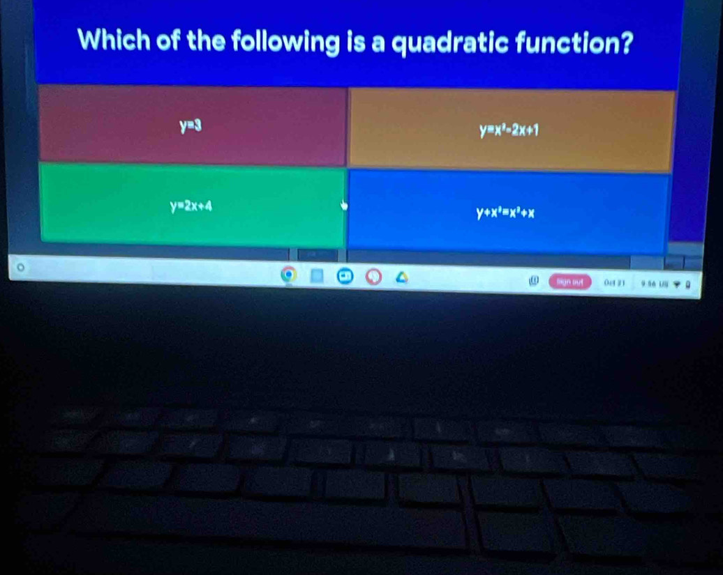 Which of the following is a quadratic function?
y=3
y=x^2-2x+1
y=2x+4
y+x^2=x^2+x
。
@ mgn out 0e 31 9 s6 uu 0