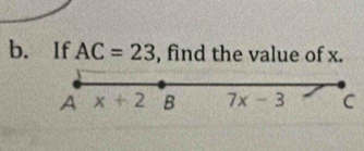 If AC=23 , find the value of x.
C