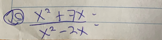  (x^2+7x)/x^2-2x =