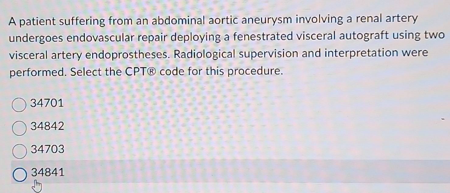 Solved: A patient suffering from an abdominal aortic aneurysm involving ...