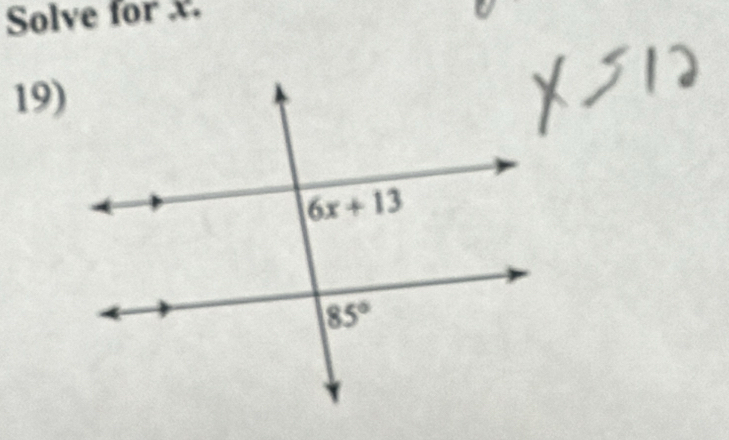 Solve for x.
19)