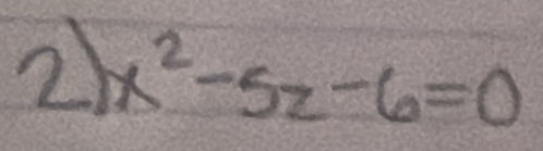 2 x^2-5z-6=0