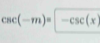 csc (-m)=-csc (x)