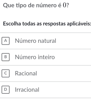 Que tipo de número é (?
Escolha todas as respostas aplicáveis:
A Número natural
B Número inteiro
Racional
Irracional