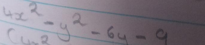 4x^2-y^2-6y-9
(1,2