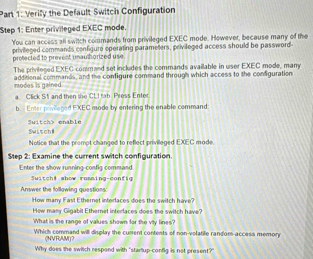 Solved: Verify the Default Switch Configuration Step 1: Enter ...