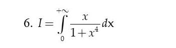 I=∈tlimits _0^((+sim)frac x)1+x^4dx