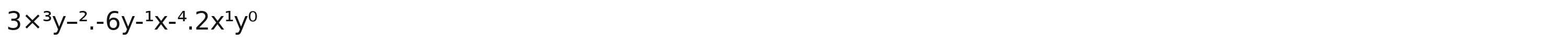 3x^3y-^2.-6y-^1x-^4.2x^1y^0