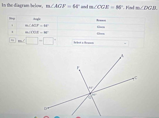 In the diagram below, m∠ AGF=64° and m∠ CGE=86°. Find m∠ DGB.