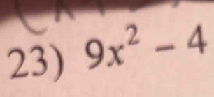 9x^2-4