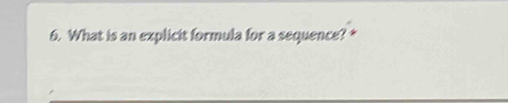 What is an explicit formula for a sequence? *