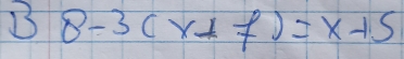 8-3(x⊥ f)=x+5