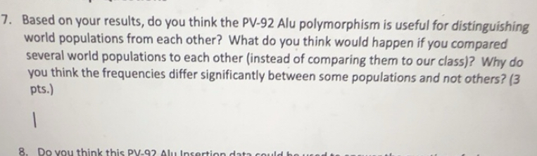 Solved: Based on your results, do you think the PV-92 Alu polymorphism ...