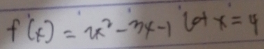 f'(x)=x^2-3x-1lx=4