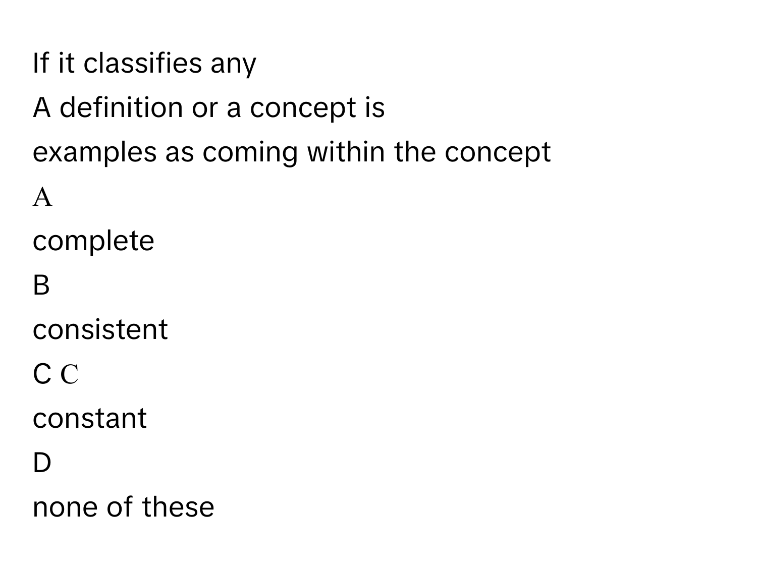 Solved: If it classifies any A definition or a concept is examples as ...