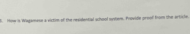 How is Wagamese a victim of the residential school system. Provide proof from the article.