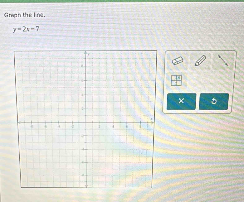 Graph the line.
y=2x-7
×