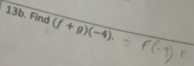 Find (f+g)(-4).