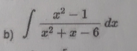 ∈t  (x^2-1)/x^2+x-6 dx