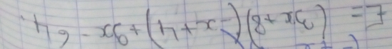 h9-x6+(h+x-)(8+x)=7