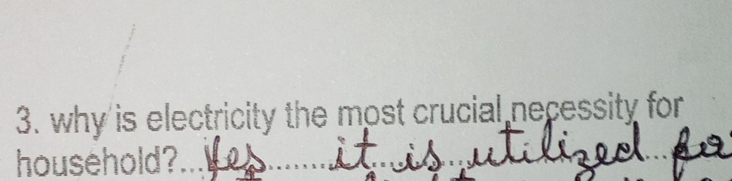 why is electricity the most crucial necessity for 
household?