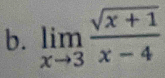 limlimits _xto 3 (sqrt(x+1))/x-4 