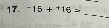 -15+^+16=
_