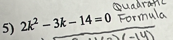 2k^2-3k-14=0