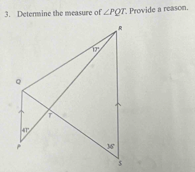 Determine the measure of ∠ PQT Provide a reason.