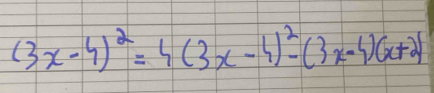 (3x-4)^2=4(3x-4)^2-(3x-4)(x+2)