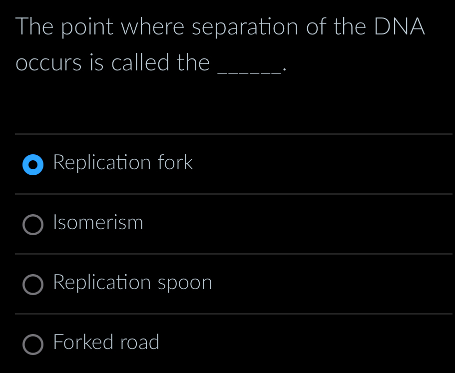 Solved: The point where separation of the DNA occurs is called the ...