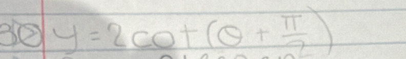 Be y=2cot (θ + π /2 )