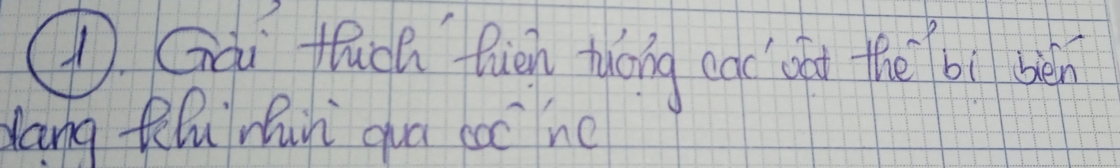 Gài Huch lián tuóng eaò od thébì bèn 
dang QluZun quā bc nc